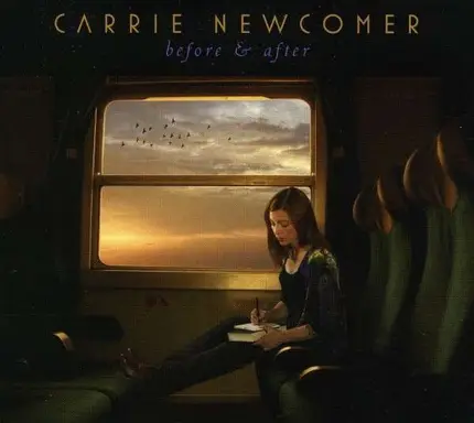 Carrie Newcomer - Before & After