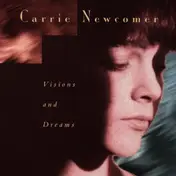 Carrie Newcomer - Visions and Dreams