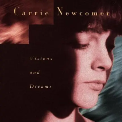 Carrie Newcomer - Visions and Dreams