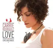 Carrie Rodriguez - Love and Circumstance