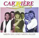 7inch Vinyl Single - Carrière - Mein Ein Und Mein Alles