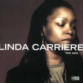 linda carriere - She Said