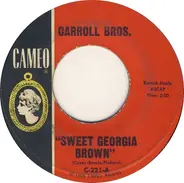 Carroll Bros. - Sweet Georgia Brown