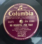 Carroll Gibbons , Savoy Hotel Orpheans - No Regrets / When Did You Leave Heaven