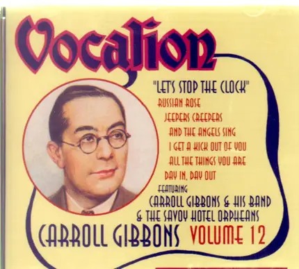 Carroll Gibbons And The Savoy Hotel Orpheans - Let's Stop The Clock - Volume 12