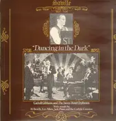 Carroll Gibbons and the Savoy Hotel Orpheans - Dancing In The Dark