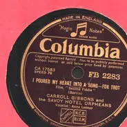 Carroll Gibbons And The Savoy Hotel Orpheans - I Poured My Heart Into A Song / Back To Back