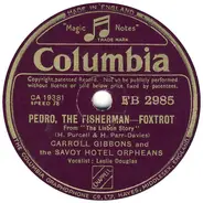 Carroll Gibbons And The Savoy Hotel Orpheans - Pedro, The Fisherman / For The First Time (I've Fallen In Love)