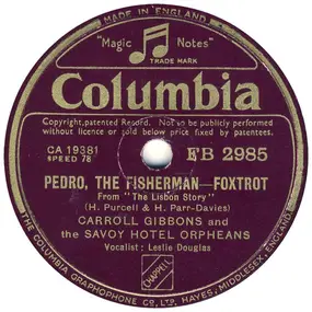 Carroll Gibbons and the Savoy Hotel Orpheans - Pedro, The Fisherman / For The First Time (I've Fallen In Love)