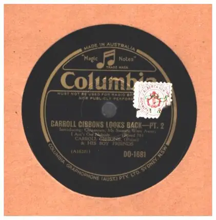 Carroll Gibbons & His Boy Friends - Carroll Gibbons Looks Back