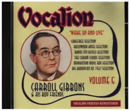Carroll Gibbons & His Boy Friends - Wake Up And Live - Volume 5