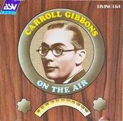 Carroll Gibbons - On The Air