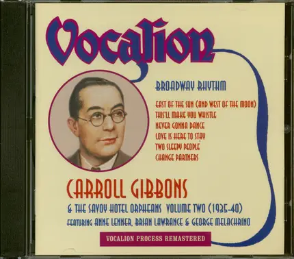 Carroll Gibbons & Savoy Hotel Orpheans - Broadway Rhythm (Volume Two - 1935-40)