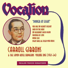 Carroll Gibbons - Dinner At Eight - Volume One (1931-34)