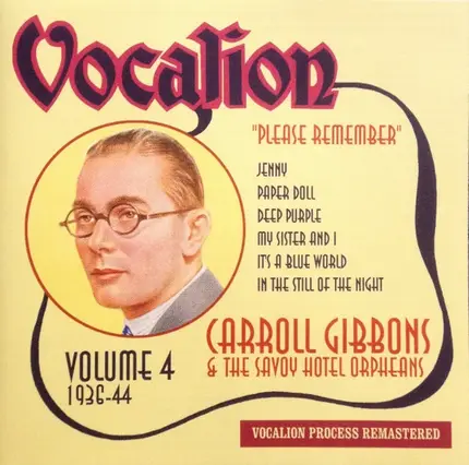 Carroll Gibbons & Savoy Hotel Orpheans - Please Remember (Volume 4 - 1936-44)