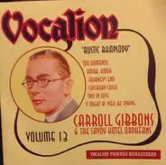 Carroll Gibbons & Savoy Hotel Orpheans - Rustic Rhapsody (Volume 13)