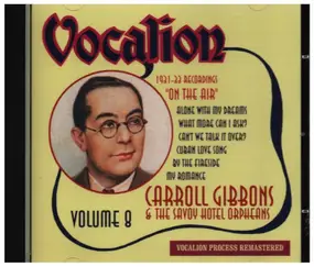 Carroll Gibbons - On The Air (Volume 8 - 1931-33 Recordings)