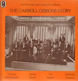 Carroll Gibbons - The Carol Gibbons Story