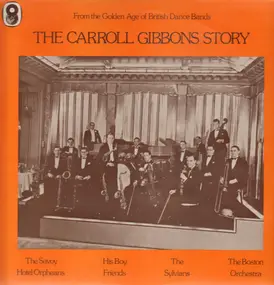 Carroll Gibbons - The Carol Gibbons Story