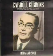 Carroll Gibbons - Body And Soul