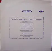 Torelli / Marcello / Veracini / Bonporti a.o. - Italian Baroque Violin Concerti