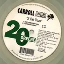 10'' - Carroll Park - 2 Be True - Green Transparent