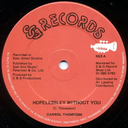 Carroll Thompson - Hopelessley Without You / You Are The One I Love