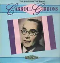 LP - Carroll Gibbons - Too Marvellous For Words