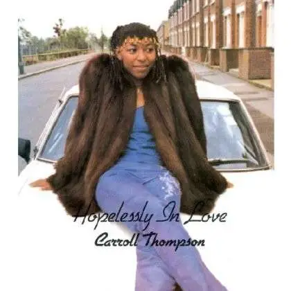 Carroll Thompson - Hopelessly In Love (180g)