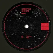 12inch Vinyl Single - Carrying Ghosts - Myn