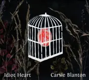 CD - Carsie Blanton - Idiot Heart