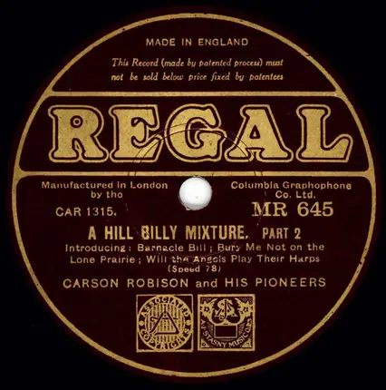 Carson Robison And His Pioneers - A Hill Billy Mixture