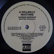 LP - Carson Robison And His Pioneers - A Hillbilly Mixture