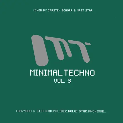 Carsten Schorr & Matt Star - Minimal Techno Vol. 3