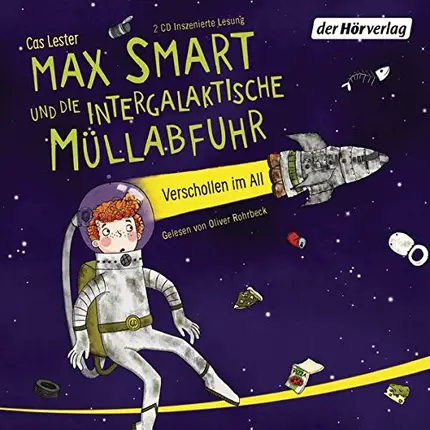 Cas Lester , Oliver Rohrbeck - Max Smart Und Die Intergalaktische Müllabfuhr