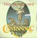 7inch Vinyl Single - Castanarc - This Island Love