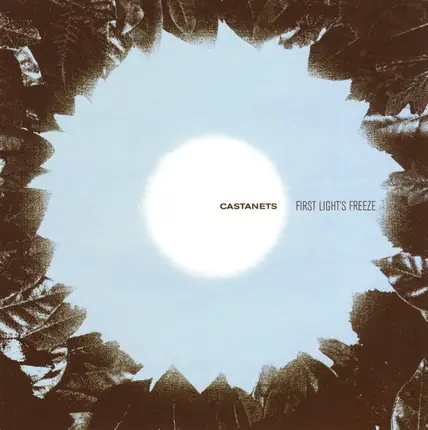 Castanets - First Light's Freeze