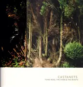 LP - Castanets - Texas Rose, The Thaw & The Beasts
