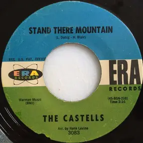 The Castells - Stand There Mountain / Oh! What It Used To Be