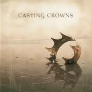 Casting Crowns - Casting Crowns