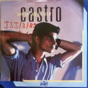 7inch Vinyl Single - Castro - Son Of My Father / Burned Into Passion