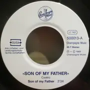7inch Vinyl Single - Castro - Son Of My Father / Burned Into Passion