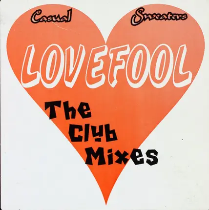 Casual Sweaters - Lovefool (The Club Mixes)