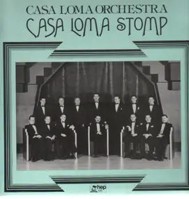 Casa Loma Orchestra - Casa Loma Stomp