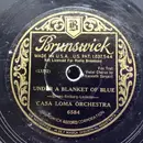 Schellack - Casa Loma Orchestra - Under A Blanket Of Blue / Love Is The Thing