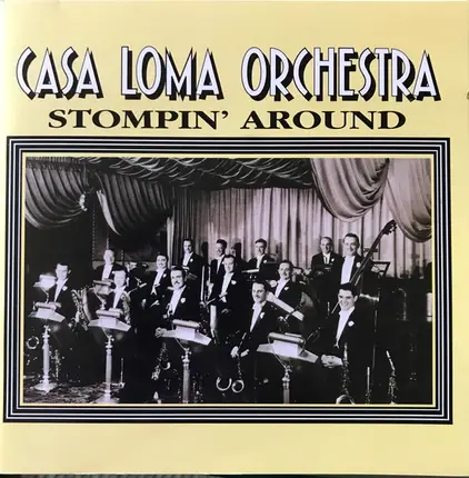 Casa Loma Orchestra - Stompin' Around