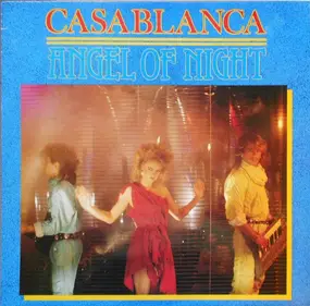 Casablanca - Angel Of Night