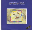 7inch Vinyl Single - Casablanca - Hot Nights In Ibiza