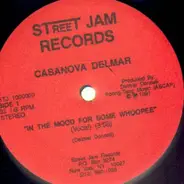 Casanova Delmar - In The Mood For Some Whoopee