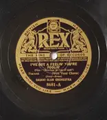 Casani Club Orchestra - I've Got A Feelin' You're Foolin' / Love Is Like A Cigarette